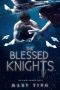 [The Angel Knights 02] • The Blessed Knights